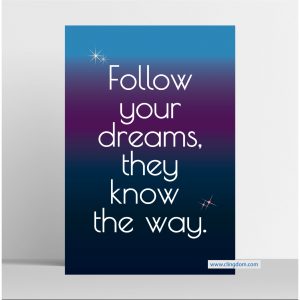wall art web -2628_Follow your dreams they know the way
