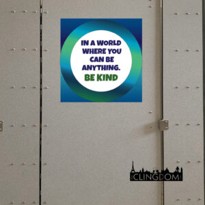 Wall and Stall -_In a world where you can be anything be kind
