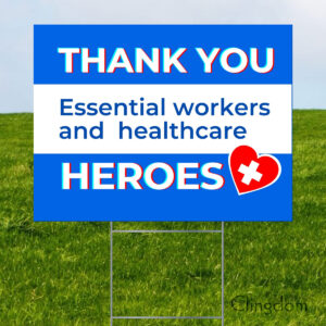 Thank You Essential Workers and Healthcare Heroes